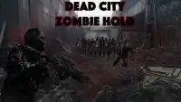 Dead City.Zombie Hold Screen Shot 0