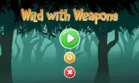 Wild with Weapons Screen Shot 0