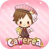 Caferea〜カフェリア〜