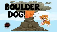Boulder Dog Screen Shot 0