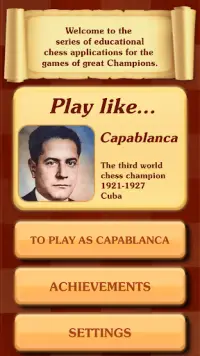 Chess legacy: Play like Capablanca Screen Shot 0