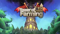 Tower of Farming (チケット) Screen Shot 0