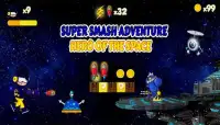 Super Smash Adventure : The Hero  of the Space Screen Shot 1
