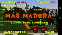 Más Madera!! (More Wood) Screen Shot 0