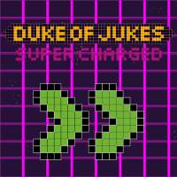 Duke of Jukes - Super Charged