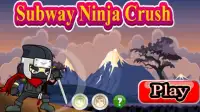 Subway Ninja Crush Screen Shot 0