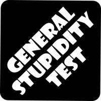 General stupidity test