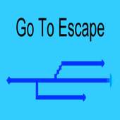 Go To Escape