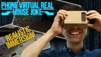 Phone Virtual Real House Joke Screen Shot 0