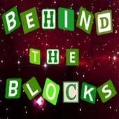 Behind the Blocks