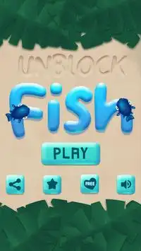 Unblock Fish Screen Shot 0