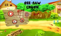 See-Saw Crush Screen Shot 1