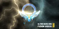 Ultra Hero Orb DX Merge Videos Screen Shot 2