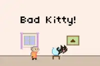 Bad Kitty! Screen Shot 2