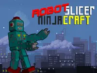 Robot Slicer Ninja Craft Screen Shot 7