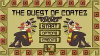 The Quest of Cortez Screen Shot 0