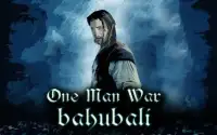 One Man War - Bahubali Screen Shot 2