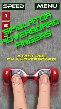 Simulator hoverboard Fingers Screen Shot 2