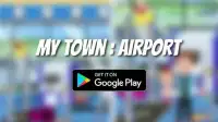 Tips My Town : Airport Screen Shot 3