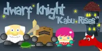 Dwarf Knight "Kabu Rises" Screen Shot 0