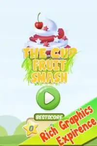 The Cup Fruit Smash Screen Shot 0