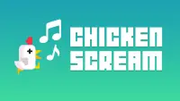Chicken Scream Screen Shot 0