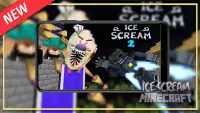 Ice Scream Hello Neighbor Mod MCPE Screen Shot 1