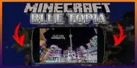 Blue Topia map for MCPE Creation game Screen Shot 0