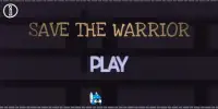 Save The Warrior Screen Shot 0