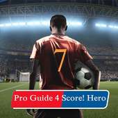 Guide For Score! Hero: Free