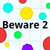 Beware 2