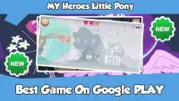 My Heroes Little Pony Screen Shot 1