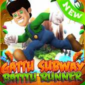 gattu subway batu runner