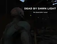 Dead By Dawn Light Multiplayer Screen Shot 0
