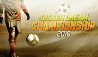 Soccer Dream championship 2016 Screen Shot 2