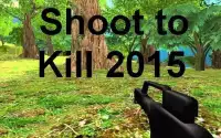 Shoot to Kill 2015 Screen Shot 0