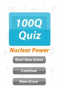 Nuclear Power - 100Q Quiz Screen Shot 0