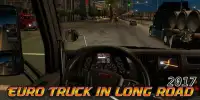 Euro Truck in Long Road 2017 Screen Shot 1