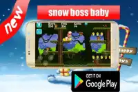 Snow Boss Baby Screen Shot 2