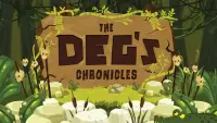 The Degs Chronicles Screen Shot 0