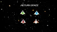 Return Space - juego de naves Screen Shot 0