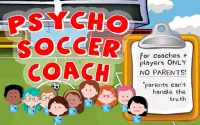 Psycho Soccer Coach Screen Shot 1