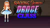 Slacking Games : Dance Class Screen Shot 5