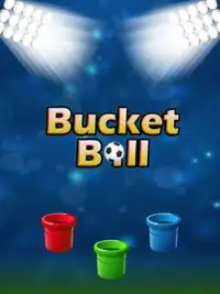 Bucket Ball Screen Shot 0