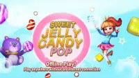 Sweet Jelly Candy Pop - Free offline match3 puzzle Screen Shot 0