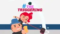 #TheTriggering by AppSir, Inc. Screen Shot 5