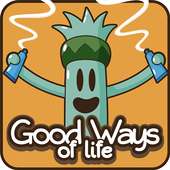 Good Ways of Life