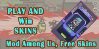 Mod for among us Free skins How to Loot & Pull Pin Screen Shot 0