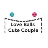 Love Balls Cute Couple