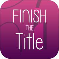 Finish The Song Title - Free Music Quiz App